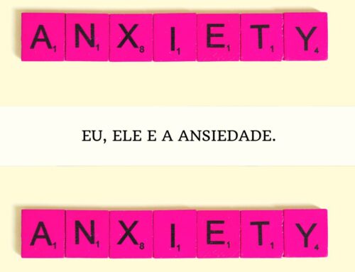 Eu, ele a ansiedade: terapia, surto e hospital.